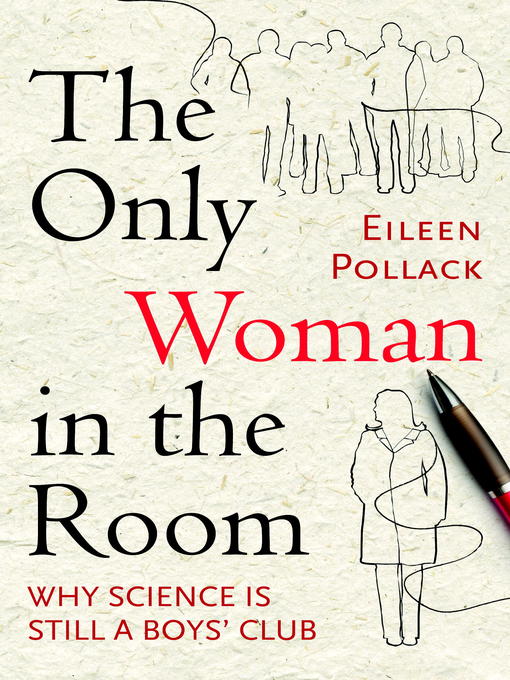 Title details for The Only Woman in the Room by Eileen Pollack - Wait list